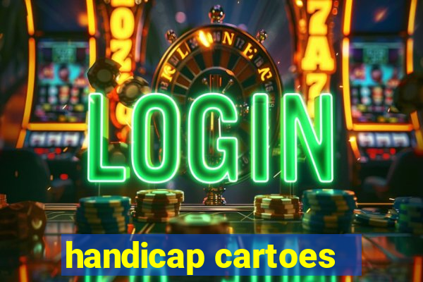 handicap cartoes - 0.5